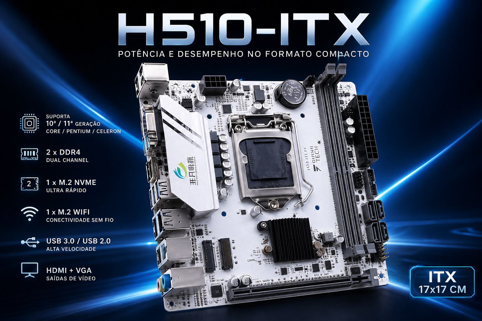 PLACA-MÃE H510M / H510-ITX — POTÊNCIA, VELOCIDADE E CONFIABILIDADE!